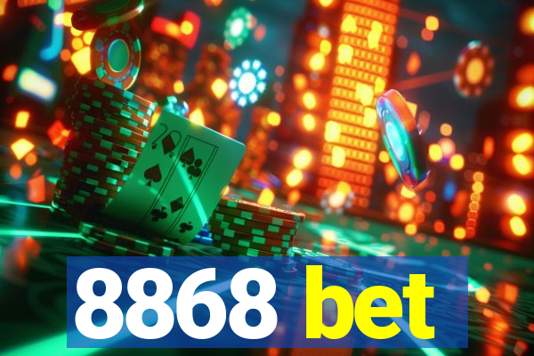 8868 bet